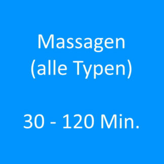 Massage alle Typen 30-120 Min.